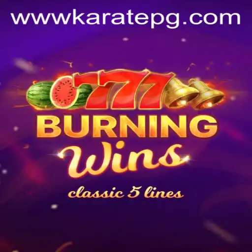 Exploring the Thrills of BurningWins: A Comprehensive Guide for Enthusiasts